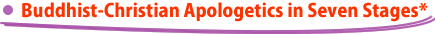 Buddhist-Christian Apologetics in Seven Stages